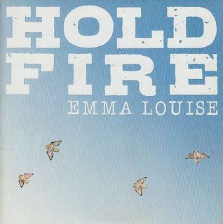 【EP】ホールド・ファイアー/EMMA LOISE